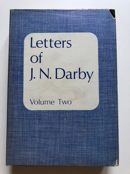 LETTERS OF J.N.D. VOLUME TWO 1868-1879 Reprint 1971 / Anglo-Irish Bible teacher / BIBLE TRUTH PUBLISHERS (jndarbyvolumetwo)