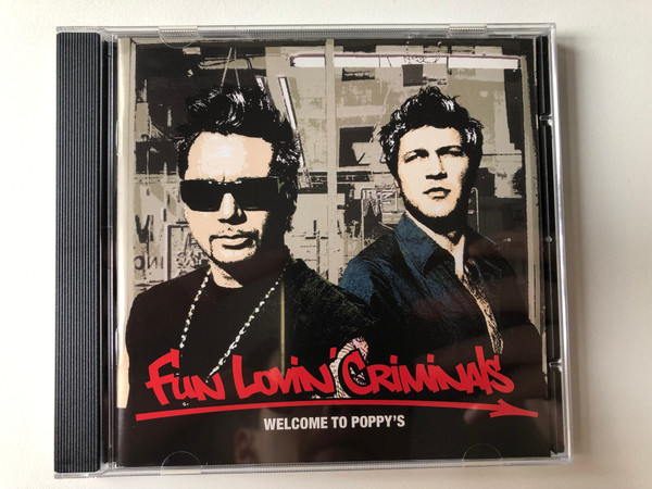 Fun Lovin' Criminals – Welcome To Poppy's / Sanctuary Audio CD 2003 / SANCD187