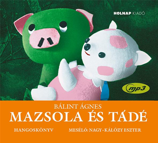 Mazsola és Tádé (Hangoskönyv) / Bálint Ágnes / Hungarian Audio Book CD (9789633492154)