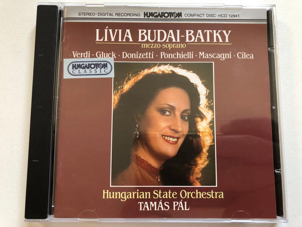Lívia Budai-Batky (mezzo-soprano): Verdi, Gluck, Donizetti, Ponchielli, Mascagni, Cilea - Hungarian State Orchestra, Tamás Pál / Hungaroton Classic Audio CD Stereo 1995 / HCD 12941 (HCD 12941)