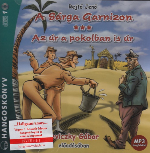 Rejtő Jenő A sárga garnizon - hangoskönyv  Az úr a pokolban is úr  Reviczky Gábor előadásában  Hungarian Audio Book  MP3 CD (9789630972000)