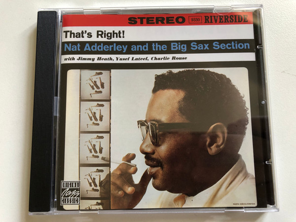 Nat Adderley And The Big Sax Section – That's Right! - with Jimmy Heath, Yusef Lateef, Charlie Rouse / Original Jazz Classics Audio CD Stereo 1993 / 0025218679121