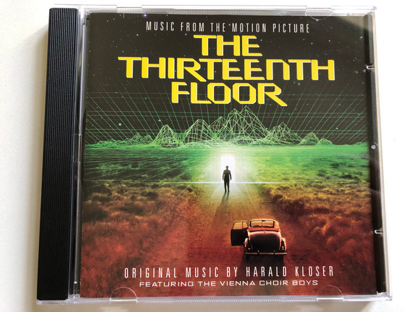 The Thirteenth Floor (Music From The Motion Picture) - Original Music By Harald Kloser Featuring The Vienna Choir Boys / Milan Audio CD 1999 / 74321 69216-2