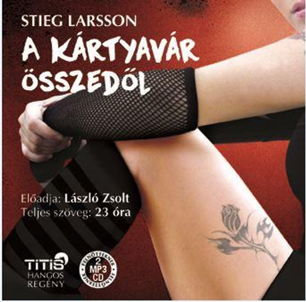 Stieg Larsson A kártyavár összedől - Hangoskönyv  Titis Tanácsadó Kft. Hungarian Audio Book  MP3 CD (9786155157431)