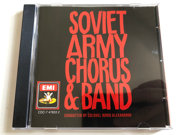 Soviet Army Chorus & Band - Conducted By Colonel Boris Alexandrov / Angel Records Audio CD 1986 / CDC-7 47833 2