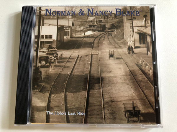 Norman & Nancy Blake – The Hobo's Last Ride / Shanachie Audi CD 1996 / 6020