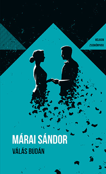 Válás Budán  AUTHOR MÁRAI SÁNDOR  HELIKON KIADÓ, 2023  PAPERBACK (9789636200411)