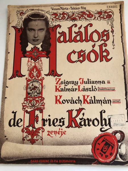 Hausz Maria - Takacs Film: Halalos Csok / Zsigray Julianna es Kalman Laszlo fimlkoltemenye / Kovacs Kalman Versei / deFries KarolyZeneje / Edition Tempo 