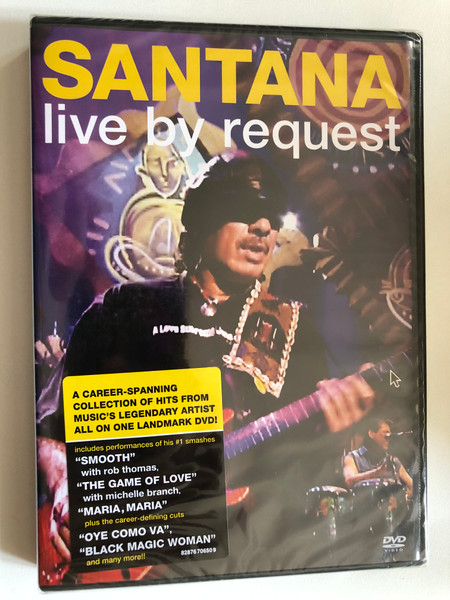 Santana – Live By Request / A Career-Spanning Collection Of Hits From Music's Legendary Artist All On One Lendmark DVD! / Includes performances of his #1 smashes: ''Smooth'' with Rob Thomas, ''The Game Of Love'' / Arista DVD Video CD 2005 / 82876 706509