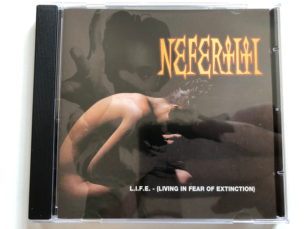 Nefertiti – L.I.F.E. - (Living In Fear Of Extinction) / Mercury Audio CD 1994 / 314 518 452-2