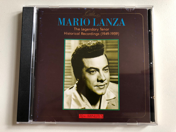 Mario Lanza: The Legendary Tenor - Historical Recordings (1949 - 1959) / Gala Audio CD 1990 / GL 306