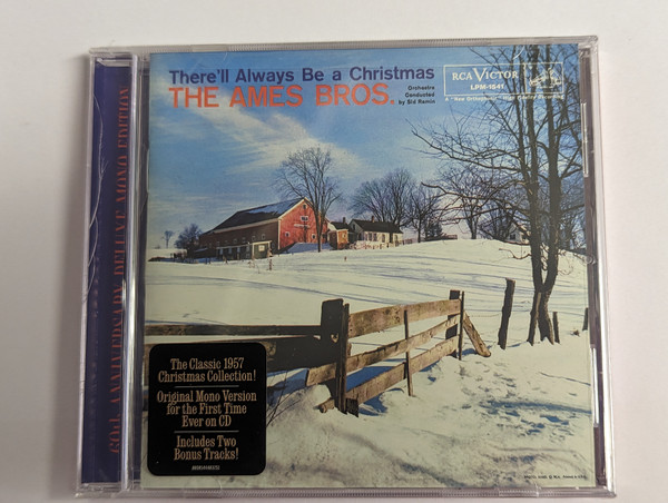 The Ames Brothers: There'll Always Be A Christmas - Orchestra Conducted by Sid Ramin / The Classic 1957 Christmas Collection! Original Mono Version for the First Time Ever on CD. Includes Two Bonus Tracks! / Real Gone Music Audio CD 2017 / RGM-0647