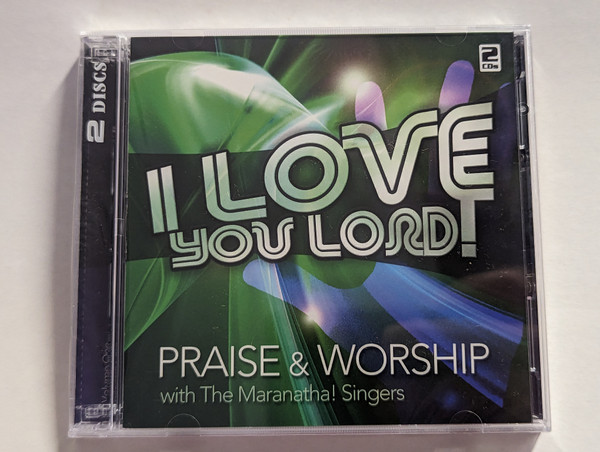 I Love You Lord! - Praise & Worship with The Maranatha! Singers / J&B Media 2x Audio CD 2012 / WWMD 3650 (9340882001582)