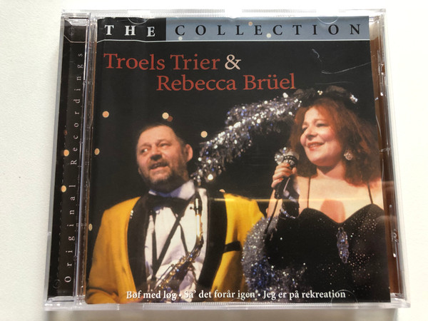 THE COLLECTION - Troels Trier & Rebecca Brüel  Bof med løg sa det forår igen. Jeg er på rekreation  Audio CD (0724389996821)