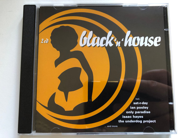 black'n'house  incl. sat-r-day, ian pooley, only paradise, isaac hayes, the underdog project, ...and more  2 CDs  Audio CD (090204971534)