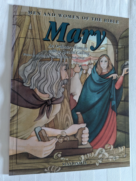 Mary Ordinary Woman with a Special Calling-Gabriel-God Loves You-Angel-Jesus-Savior-Holy Spirit-Elizabeth-Nazareth-Virgin ... Simeon  Men and Women in the Bible Series  Paperback (9788772475479)