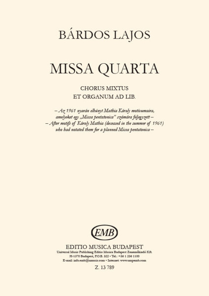 Bárdos Lajos Missa quarta  for mixed choir and organ  vocalchoral score  sheet music (9790080137895) 