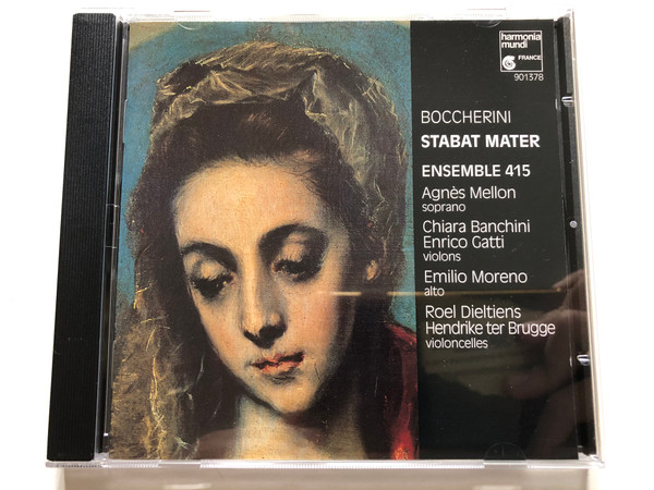 Boccherini: Stabat Mater - Ensemble 415, Agnès Mellon (soprano), Chiara Banchini, Enrico Gatti (violons), Emilio Moreno (alto), Roel Dieltiens, Hendrike Ter Brugge (violoncelles) / Harmonia Mundi Audio CD 1992 / HMC 901378