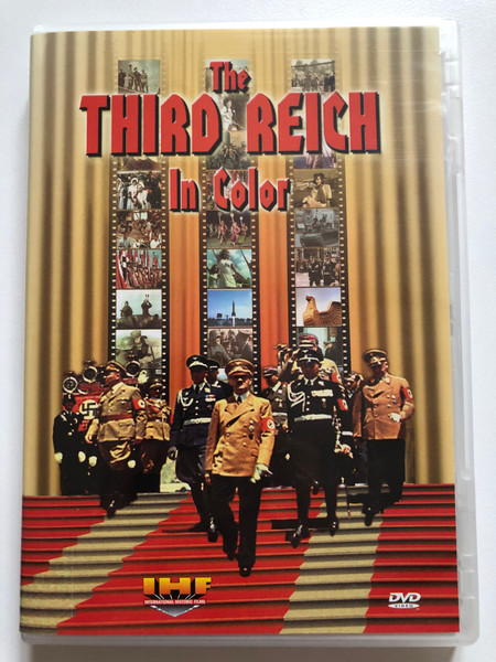 The THIRD REICH In Color  International Historic Films  DVD Video (009432228006)