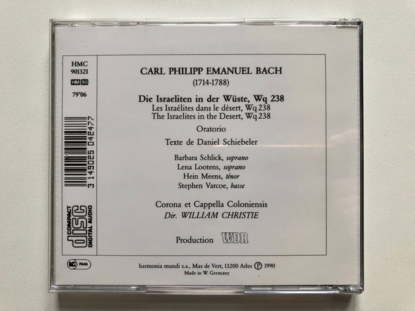 C. P. E. Bach - Die Israeliten in der Wuste - Barbara Schlick, Lena Lootens, Hein Meens, Stephen Varcoe, Corona & Cappella Coloniensis, William Christie / harmonia mundi France Audio CD 1990 / HMC 901321 
