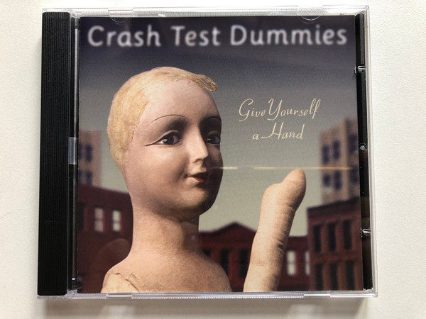 Crash Test Dummies – Give Yourself A Hand / Vik Recordings Audio CD 1998 / 74321 63822 2 