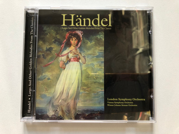 Handel: Largo And Other Golden Melodies From The Classics - London Symphony Orchestra, Vienna Symphony Orchestra, Wiener Johann Strauss Orchestra / A-Play Classics Audio CD 1998 / 9034-2