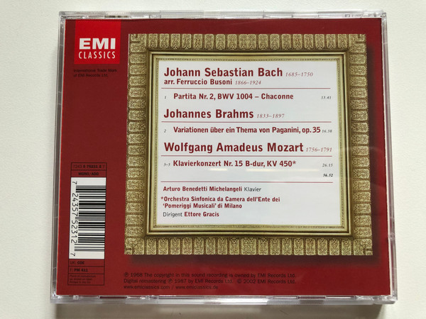 Mozart: Klavierkonzert Nr. 15, Brahms: Variationen uber ein Thema von Paganini, Bach-Busoni: Chaconne - Arturo Benedetti Michelangeli/ EMI Classics Audio CD 2002 Mono / 724357523127