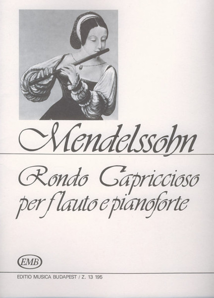 Mendelssohn-Bartholdy, Felix Rondo Capriccioso  Edited by Bántai Vilmos – Bántainé Sipos Éva  sheet music (9790080131954) 
