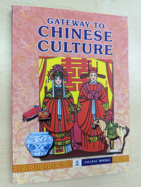 Gateway to Chinese Culture / ASIAPAC BOOKS / ASIAPAC Culture / Paperback (9789812293282)