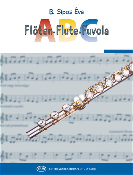 Flute ABC  Flute tutor for beginners using children's and folk songs from all over the world  sheet music (9790080140055)