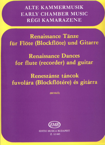RENAISSANCE DANCES  for flute (recorder) and guitar  Transcribed by Benkő Dániel  sheet music (9790080120453)
