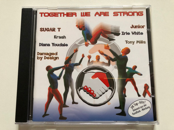 Together We Are Strong - Sugar T; Krash; Diana Youdale; Damaged by Design; Junior; Irie White; Tony Mills / Masonic Records Audio CD / 193201-2