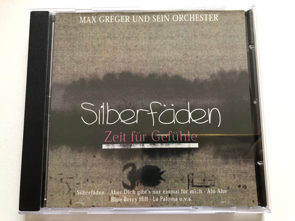 Max Greger Und Sein Orchester – Silberfäden (Zeit fur Gefuhle) / Silberfäden; Aber Dich Gibt's Nur Einmal Für Mich; Alo Ahe; Blue Berry Hill; La Paloma; u. v. a. / Polydor Audio CD 1994 / 521 986-2