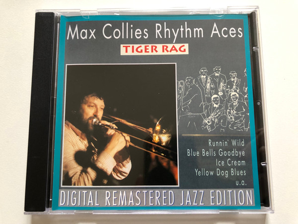 Max Collie Rhythm Aces – Tiger Rag / Runnin' Wild; Blue Bells Goodbye; Ice Cream; Yellow Dog Blues; u. a. / Digital Remastered Jazz Edition / Pastels Audio CD 1995 / CD 20.1626