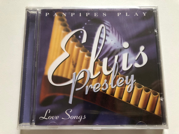 Panpipes Play Elvis Presley Love Songs / Elap Music Audio CD 2000 / 50052902