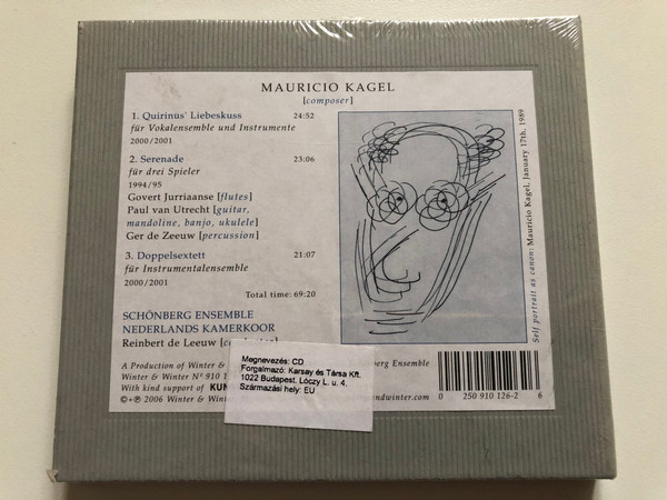 Mauricio Kagel - Quirinus' Liebeskuss; Serenade; Doppelsextett - Schönberg Ensemble, Nederlands Kamerkoor, Reinbert de Leeuw / Alles wechselt, All things change / Music Edition / Winter & Winter Audio CD 2006 / 910 126-2