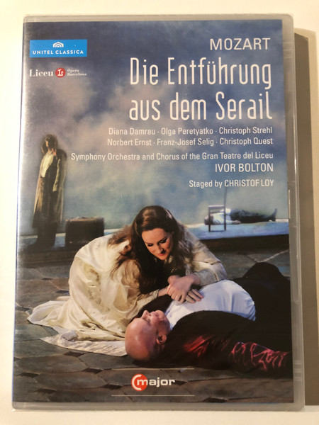 MOZART - Die Entführung aus dem Serail / Diana Damrau, Olga Peretyatko, Christoph Strehl, Norbert Ernst, Franz-Josef Selig, Christoph Quest / Symphony Orchestra and Chorus of the Gran Teatre del Liceu / Unitel Classica / Major / DVD Video (814337010911)