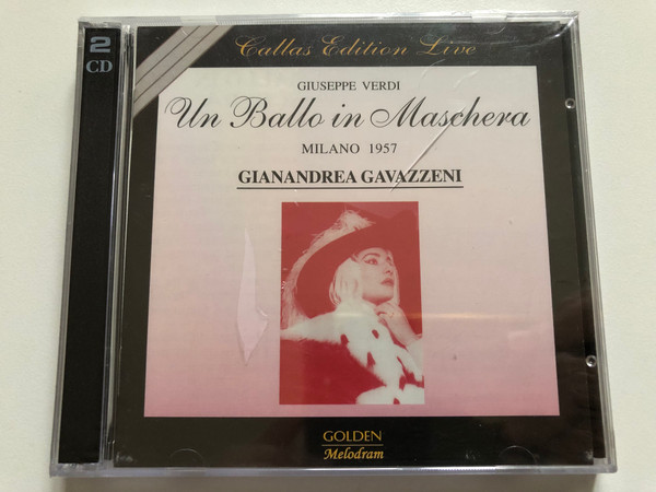 Giuseppe Verdi: Un Ballo in Maschera (Milano 1957) - Gianandrea Gavazzeni / Callas Edition Live / Golden Melodram 2x Audio CD 1997 Mono / GM 2.0009