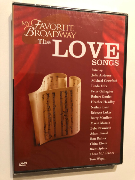 MY FAVORITE BROADWAY - The LOVE SONGS / featuring: Julie Andrews, Michael Crawford, Linda Eder, Peter Gallagher, etc. / DVD Video (743218652493)