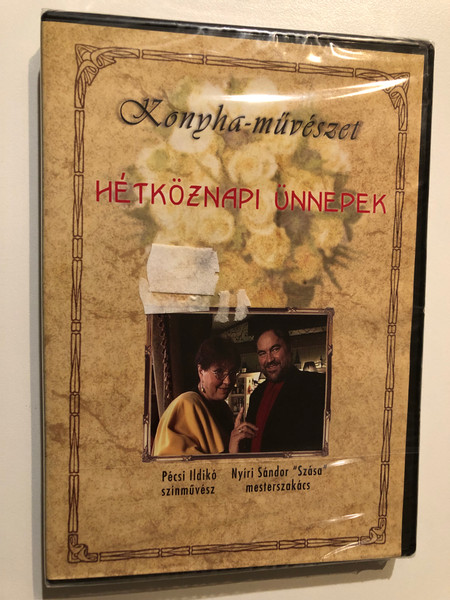 Konyha-művészet - HÉTKÖZNAPI ÜNNEPEK / Pécsi Ildikó - színművész / Nyiri Sándor "Szása" - mesterszakács / DVD Video (5998175162409)