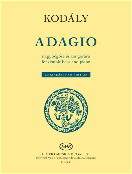 Kodály Zoltán Adagio for double bass and piano  New Edition  Transcribed by Duka Norbert  sheet music (9790080148969) 