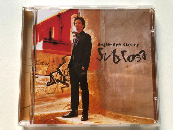 Eagle-Eye Cherry – Sub Rosa / Polydor Audio CD 2003 / 9865480