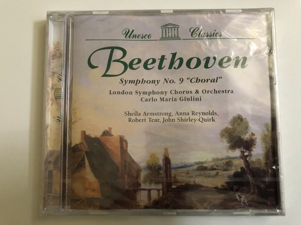 Beethoven: Symphony No. 9 ''Choral'' - London Symphony Chorus & Orchestra, Carlo Maria Giulini, Sheila Armstrong, Anna Reynolds, Robert Tear, John Shirley-Quirk / Unesco Classics / Disky Audio CD 1999 / DCL 706352