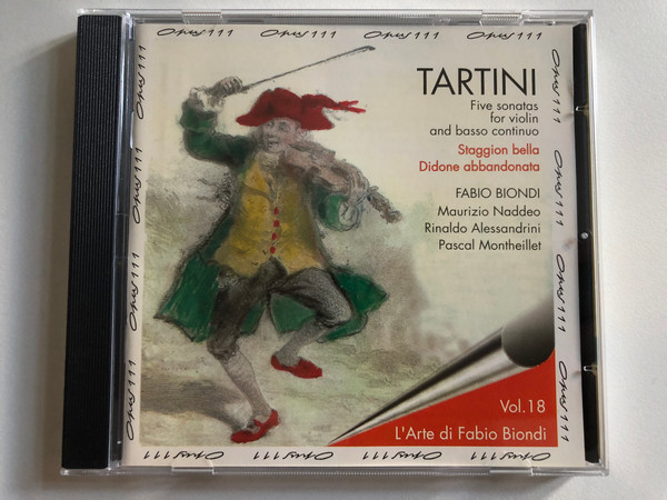 Tartini - Five Sonatas For Violin And Basso Continuo; Staggion Bella; Didone Abbandonata - Fabio Biondi, Maurizio Naddeo, Rinaldo Alessandrini, Pascal Montheillet / Opus 111 Audio CD 1992 / OPS 59-9205 