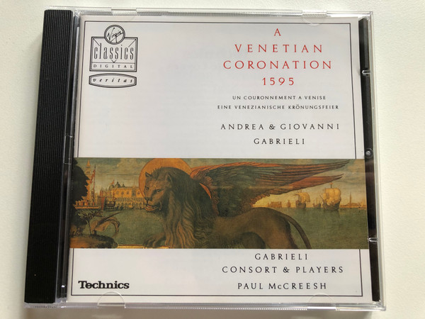 A Venetian Coronation 1595 - Andrea & Giovanni Gabrieli, Gabrieli Consort & Players, Paul McCreesh / Veritas / Virgin Classics Digital Audio CD 1990 / 0777 7590062 0