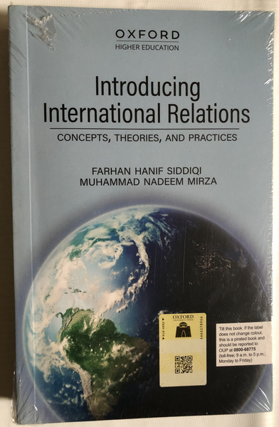 Introducing International Relations / CONCEPTS, THEORIES, AND PRACTICES / FARHAN HANIF SIDDIQI / MUHAMMAD NADEEM MIRZA / OXFORD HIGHER EDUCATION / Paperback (9780190701901)
