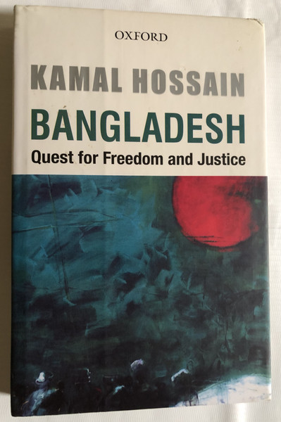 KAMAL HOSSAIN - BANGLADESH: Quest for Freedom and Justice / OXFORD UNIVERSITY PRESS  (9780199068531)