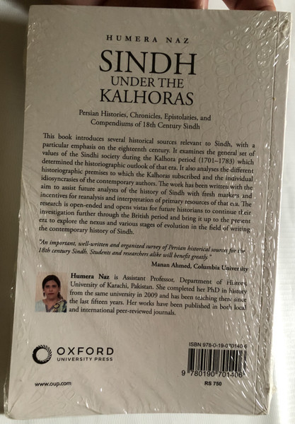 Sindh Under the Kalhoras: Persian Histories, Chronicles, Epistolaries, and Compendiums of 18th Century Sindh / HUMERA NAZ / OXFORD UNIVERSITY PRESS / Paperback (9780190701406)
