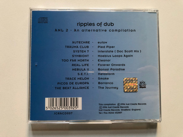 Ripples Of Dub - Autechre; Trauma Club; System 7; Symbiont; The Beat Alliance; Real Life; Nebula II; S. E. T. I.; Trace Melon; Picos De Europa; Too Far North / Just Create Audio CD 1996 / JCRACD007