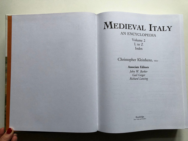 MEDIEVAL ITALY AN ENCYCLOPEDIA / Volume 2, L-Z INDEX / Christopher Kleinhenz, Editor / Routledge, 2003 / Hardcover (9780415939317)